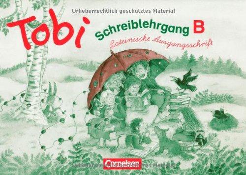 Tobi - Bisherige Ausgabe: Tobi-Fibel, Leselehrgang und Lesetexte, Neubearbeitung, neue Rechtschreibung, Schreiblehrgang in Lateinischer Ausgangsschrift