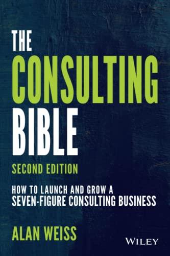 The Consulting Bible: How to Launch and Grow a Seven-Figure Consulting Business