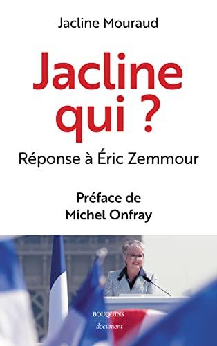 Jacline qui ? : réponse à Eric Zemmour