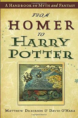 From Homer to Harry Potter: A Handbook on Myth and Fantasy