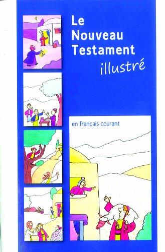 Le Nouveau Testament : traduit en français courant d'après le texte grec