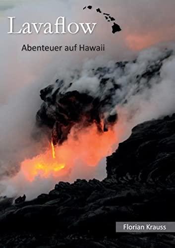 Lavaflow: Abenteuer auf Hawaii