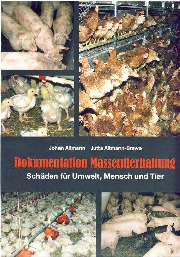 Dokumentation Massentierhaltung: Schäden für Umwelt, Mensch und Tier