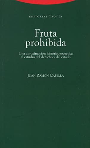 Fruta prohibida : una aproximación histórico-teorética al estudio del derecho y del Estado