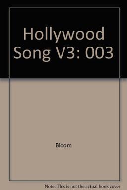 Hollywood Song: The Complete Film & Musical Companion