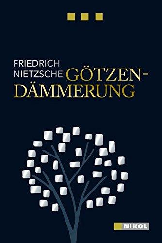 Götzen-Dämmerung (Nikol Classics)