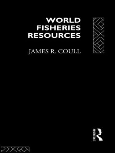 World Fisheries Resources (Ocean Management and Policy)