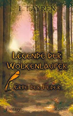 Legende der Wolkenläufer: Erbe der Feder