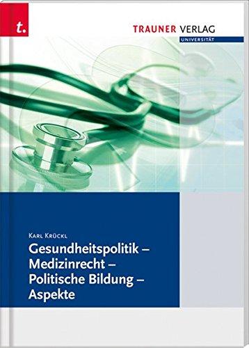 Gesundheitspolitik - Medizinrecht - Politische Bildung - Aspekte