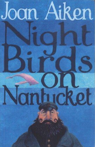 Nightbirds on Nantucket: Wolves of Willoughby Chase, #3: The Wolves of Willoughby Chase Series (The Wolves Of Willoughby Chase Sequence, Band 3)