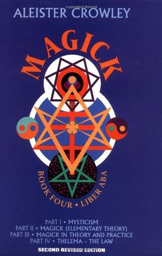 Magick: Liber ABA, Book Four, Parts I-IV