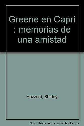 Greene en Capri : memorias de una amistad (FICCIONES, Band 38)