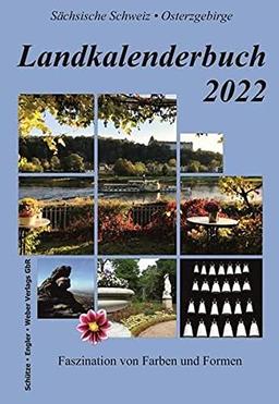 Landkalenderbuch 2022: Faszination von Farben und Formen