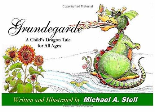 Grundegarde: Child's Dragon Tale For All Ages