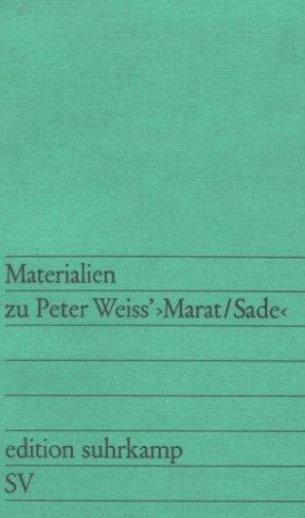 Materialien zu Peter Weiss 'Marat / Sade'