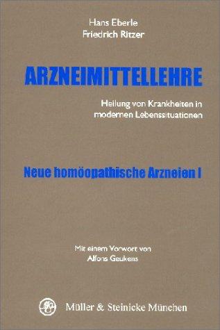 Arzneimittellehre, Neue homöopathische Arzneien