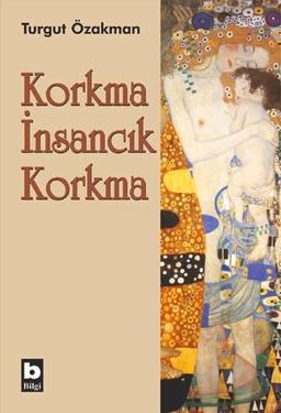 Korkma Insancik Korkma