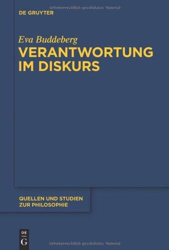 Verantwortung im Diskurs: Grundlinien einer rekonstruktiv-hermeneutischen Konzeption moralischer Verantwortung im Anschluss an Hans Jonas, Karl-Otto ... Lévinas (Quellen Und Studien Zur Philosophie)