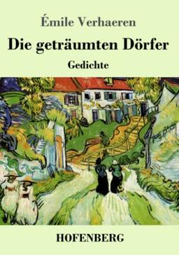 Die geträumten Dörfer: Gedichte