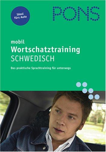 PONS mobil. Wortschatztraining Schwedisch. CD . Das perfekte Sprachtraining für unterweges (Lernmaterialien)