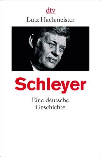 Schleyer: Eine deutsche Geschichte