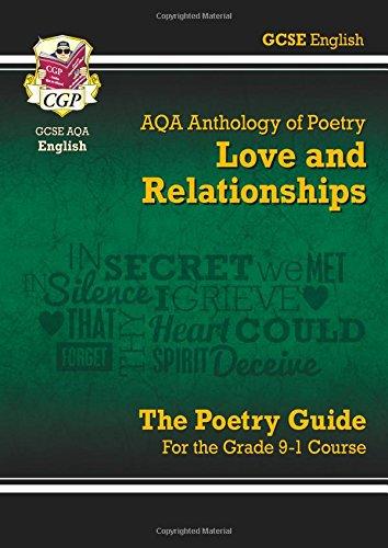 New GCSE English Literature AQA Poetry Guide: Love & Relationships Anthology - The Grade 9-1 Course