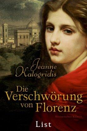 Die Verschwörung von Florenz: Historischer Roman