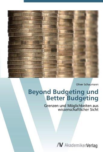 Beyond Budgeting und Better Budgeting: Grenzen und Möglichkeiten aus wissenschaftlicher Sicht