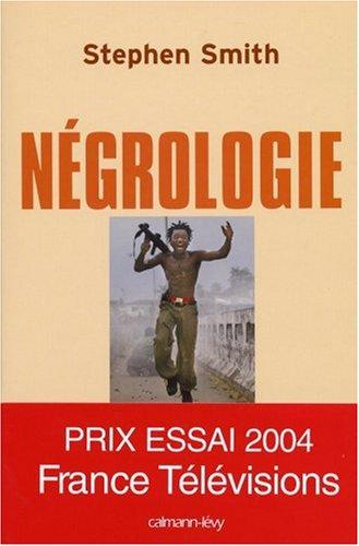 Négrologie : pourquoi l'Afrique meurt