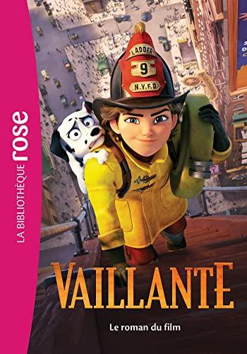 Vaillante : le roman du film