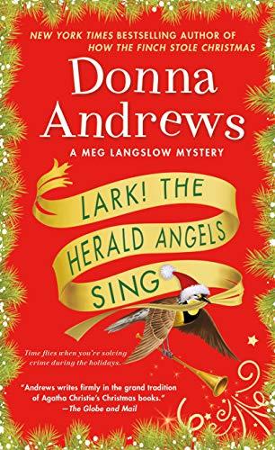 Andrews, D: Lark! The Herald Angels Sing: A Meg Langslow Mystery (Meg Langslow Mysteries)