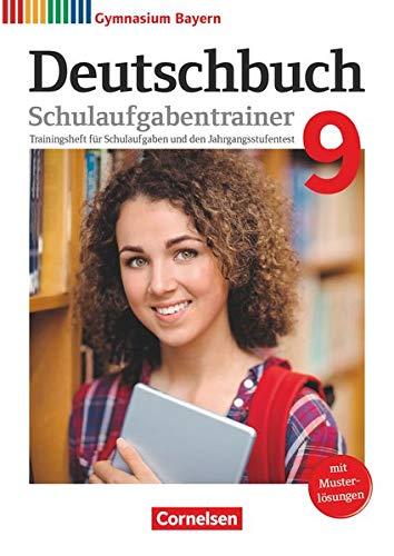 Deutschbuch Gymnasium - Bayern - Neubearbeitung - 9. Jahrgangsstufe: Schulaufgabentrainer mit Lösungen