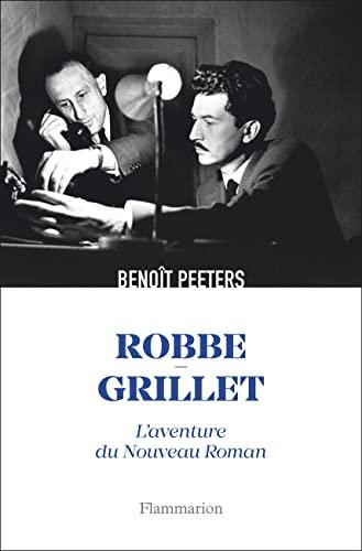 Robbe-Grillet : l'aventure du nouveau roman