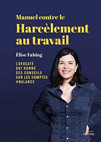 Manuel contre le harcèlement au travail : l'avocate qui donne ses conseils sur les comptes #balance