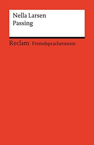 Passing: Englischer Text mit deutschen Worterklärungen. Niveau B2–C1 (GER) (Reclams Universal-Bibliothek)