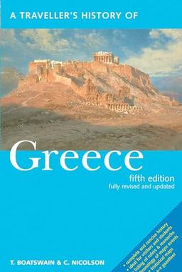 A Traveller's History of Greece (Interlink Traveller's Histories)