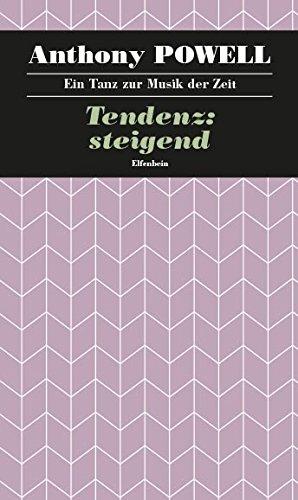 Ein Tanz zur Musik der Zeit / Tendenz: steigend: Roman