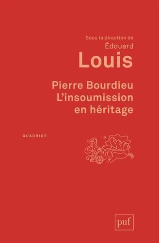 Pierre Bourdieu : l'insoumission en héritage