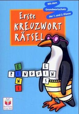 Erste Kreuzworträtsel. Pinguin. Erstlesealter, Grundwortschatz 1. Schuljahr