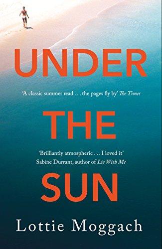 Under the Sun: An addictive literary thriller that will have you hooked