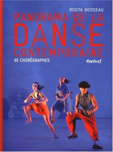 Panorama de la danse contemporaine : 90 chorégraphes