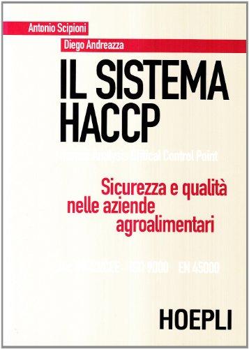 Il sistema HACCP. Sicurezza e qualità nelle aziende agroalimentari