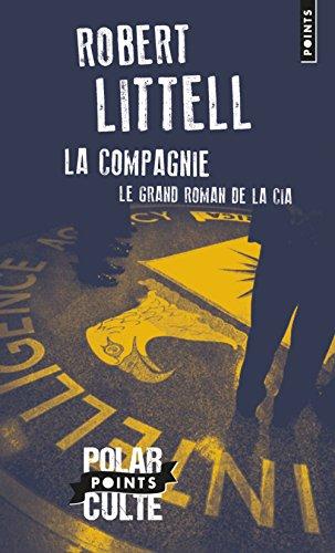 La compagnie : le grand roman de la CIA