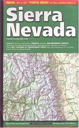 Sierra Nevada: Includes: Yosemite, Sequoia and Kings Canyon Nat'l Parks, Mount Whitney, Lake Tahoe, Gold Country, San Joaquin Valley,