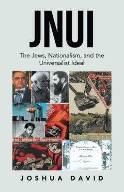 JNUI: The Jews, Nationalism, and the Universalist Ideal