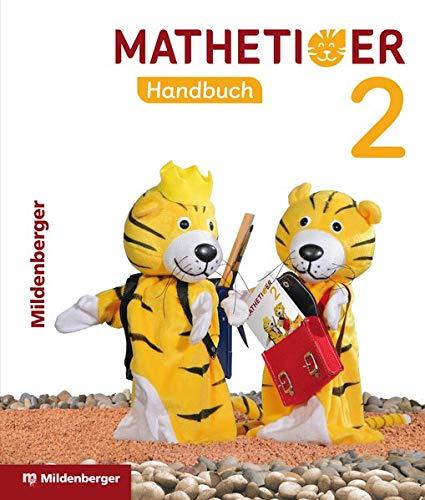 Mathetiger 2 – Handbuch, Teil A • Neubearbeitung: passend zur Heft- und Buchausgabe (Mathetiger - Neubearbeitung)