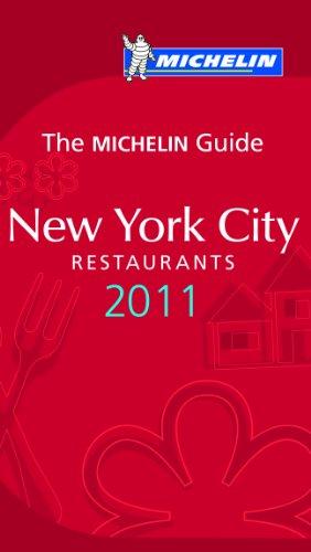 New York 2011: Hotels & Restaurants (Michelin Guides)