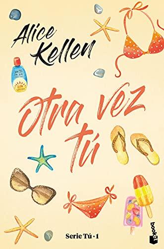 Otra vez tú: Serie Tú 1 (Novela)