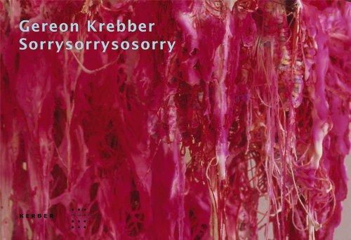 Gereon Krebber: Sorrysorrysosorry: Skulpturen 2007/2008 (Kerber Edition Young Art)