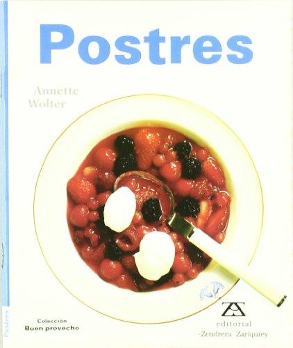 Postres/Desserts (Coleccion "Buen Provecho"/Bon Apetit Series)